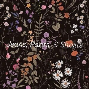 Jeans, Pants, & Shorts